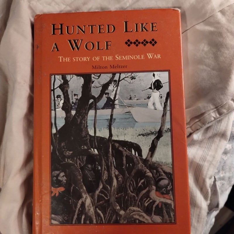 Hunted Like a Wolf