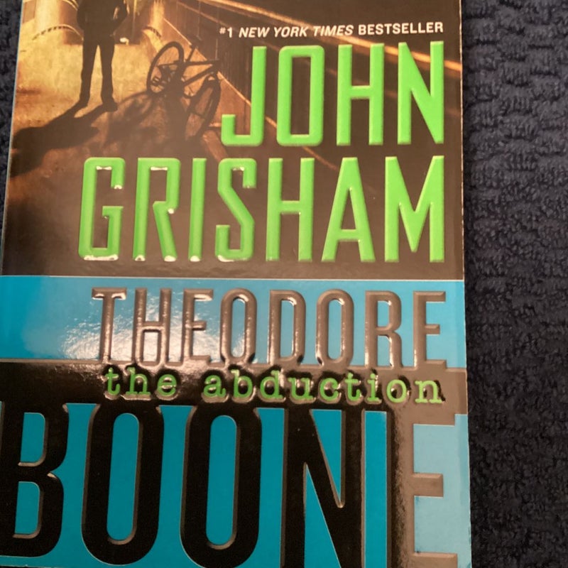 Theodore Boone: the Abduction by John Grisham, Paperback | Pangobooks