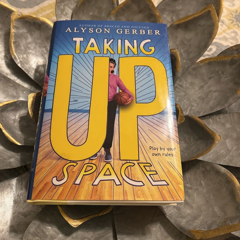 Taking up Space