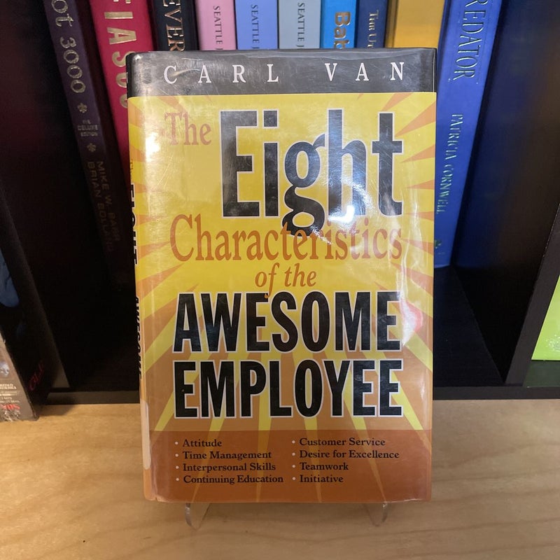 The Eight Characteristics of the Awesome Employee
