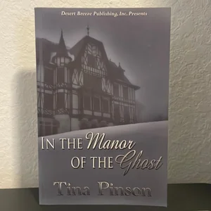 In the Manor of the Ghost