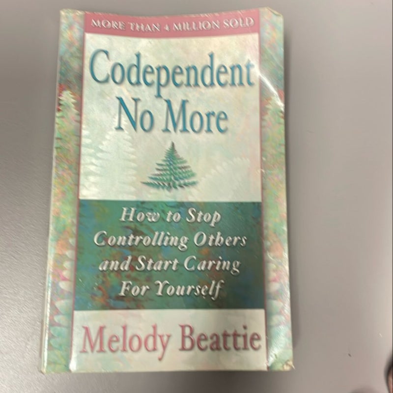 Codependent No More