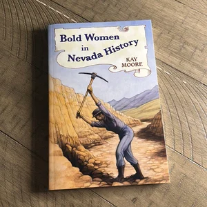 Bold Women in Nevada History