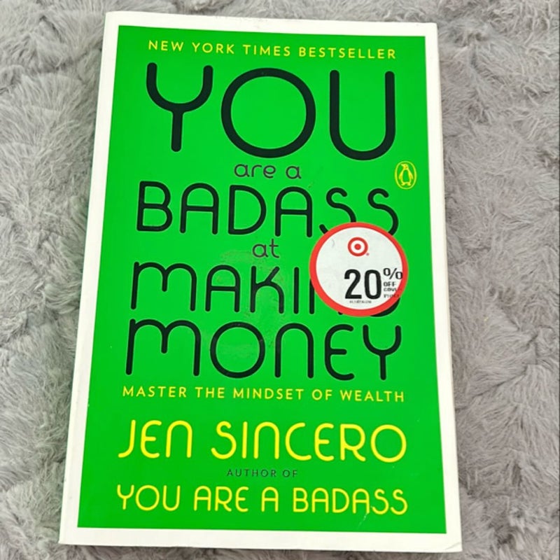 You Are a Badass at Making Money