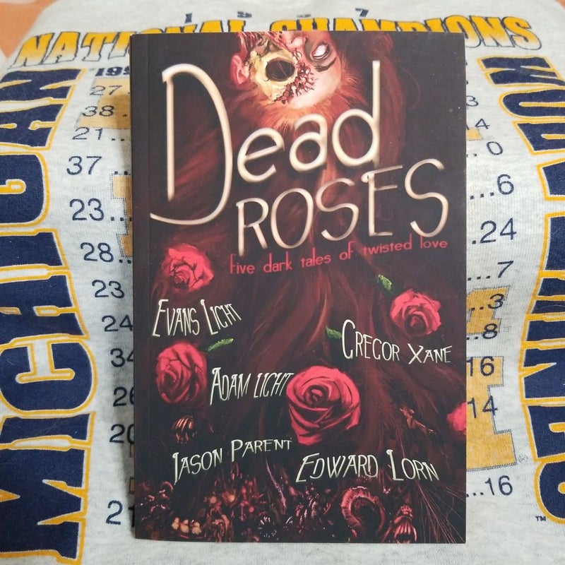 Dead Roses: Five Dark Tales of Twisted Love - signed