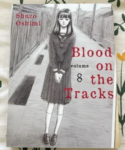 Blood on the Tracks 8