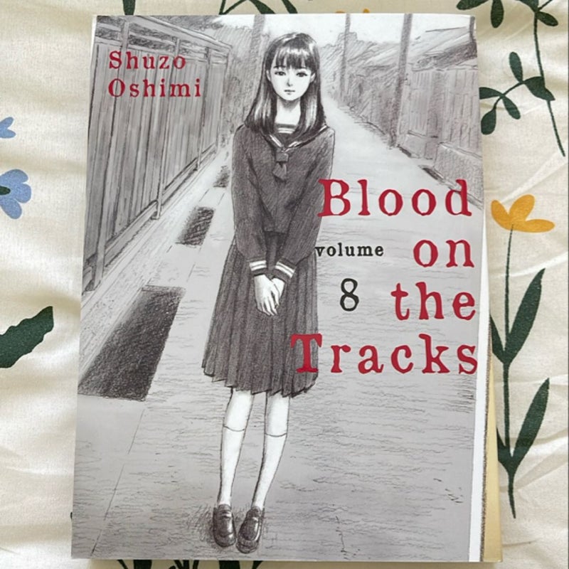 Blood on the Tracks 8