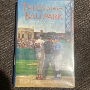 Tales from the Ballpark