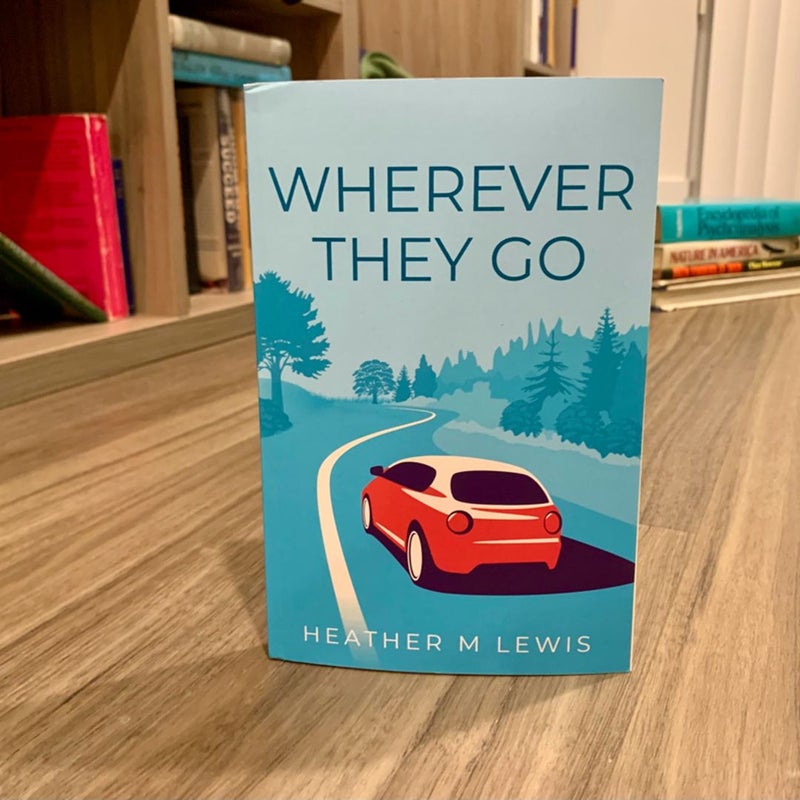 SIGNED—Wherever They Go