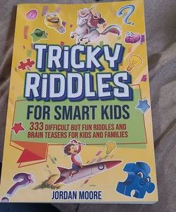 Tricky Riddles for Smart Kids