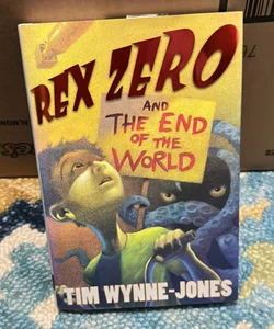 Rex zero and the end of the world