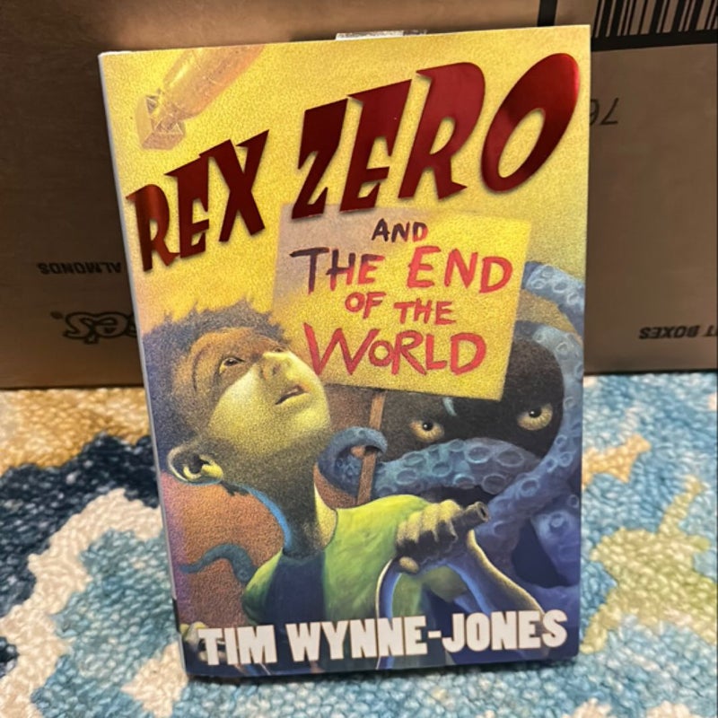 Rex Zero and the End of the World