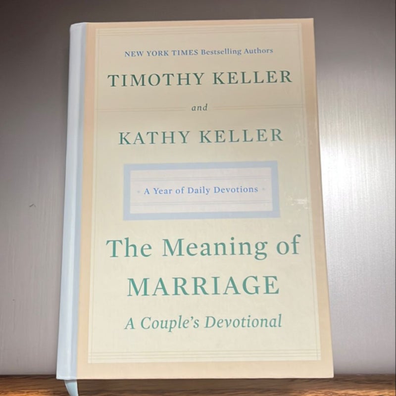 The Meaning of Marriage: a Couple's Devotional