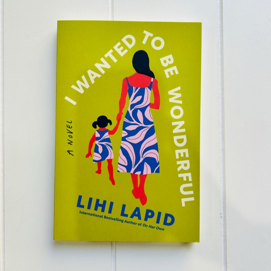 I Wanted to Be Wonderful