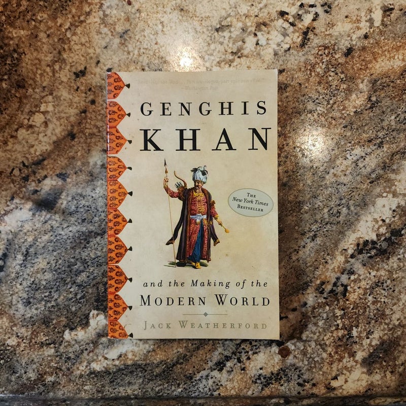Genghis Khan and the Making of the Modern World by Jack Weatherford