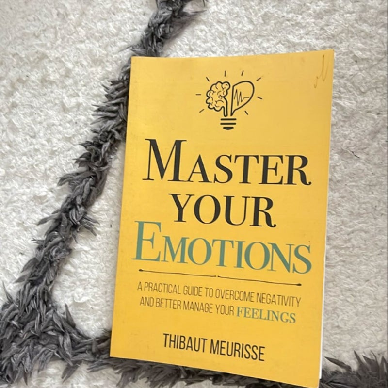 Master Your Emotions