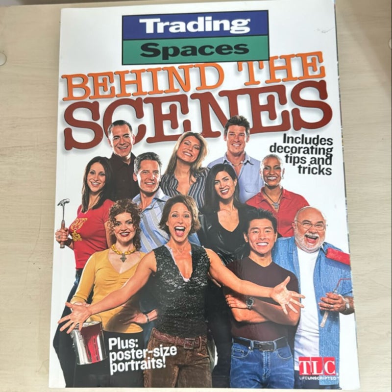 Trading Spaces Behind the Scenes