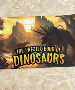 The Prextex Book of Dinosaurs