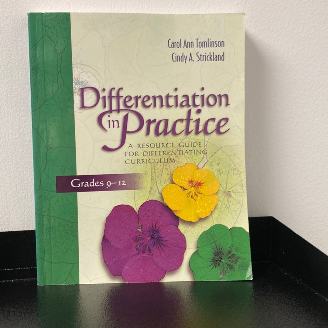 Differentiation in Practice by Carol Ann Tomlinson, Cindy A. Strickland