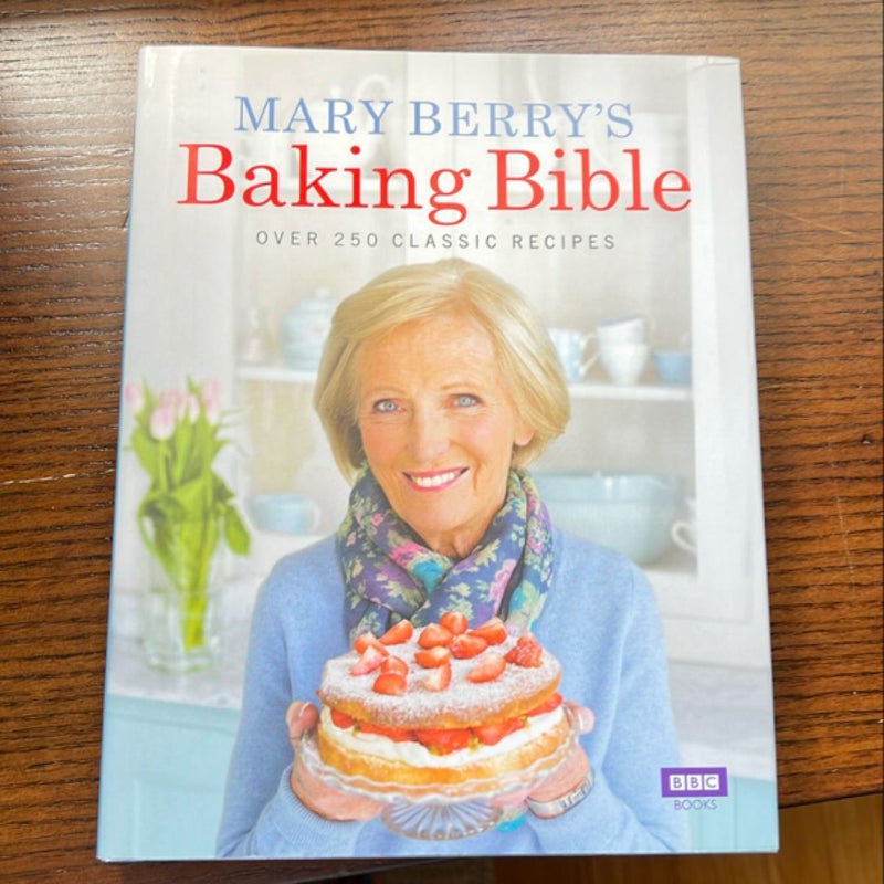 Mary Berry's Baking Bible