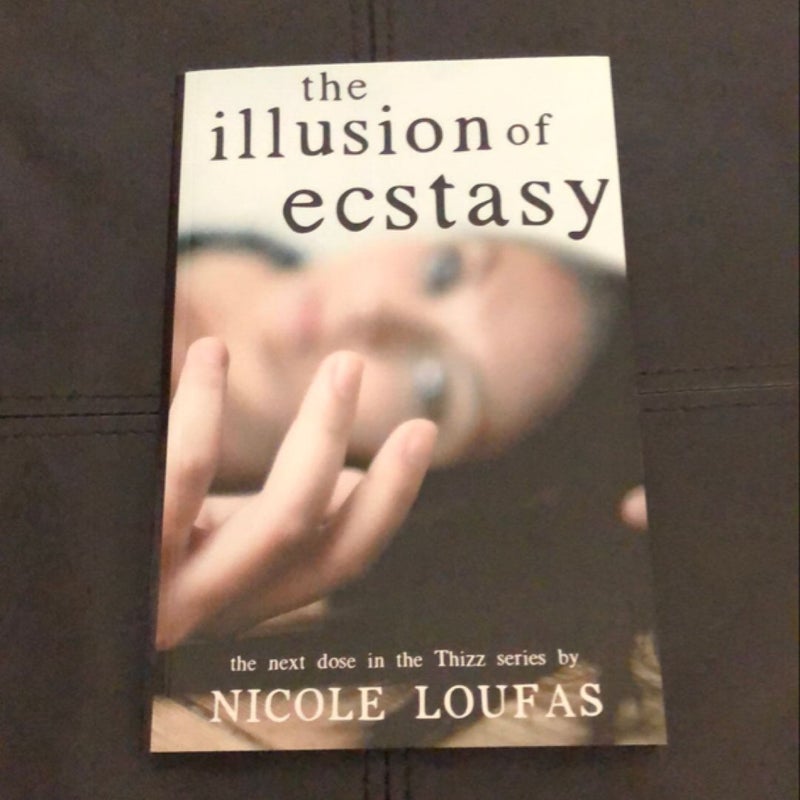 The Illusion of Ecstasy