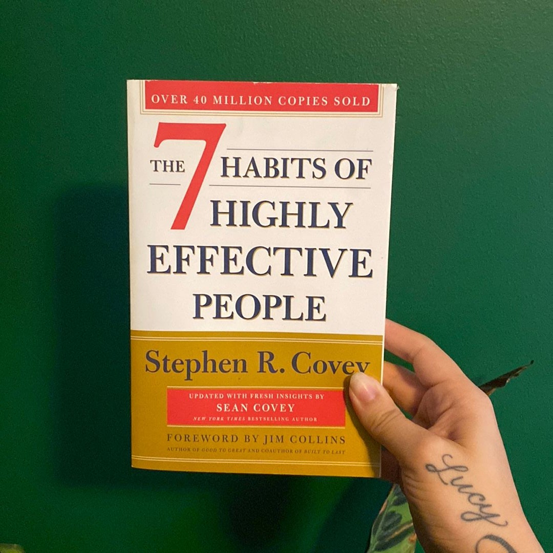 The 7 Habits of Highly Effective People