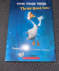 Three Good Deeds