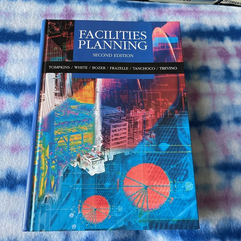 Facilities Planning by James A. Tompkins, John A. White, Yavuz A. Bozer ...