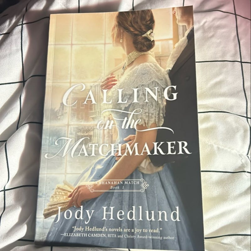 Calling on the Matchmaker by Jody Hedlund