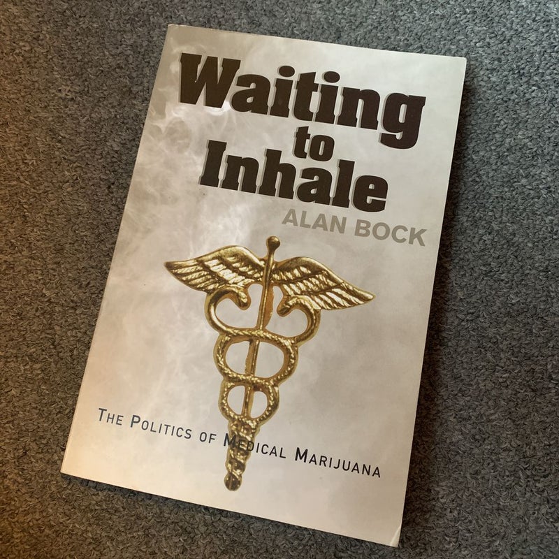 Waiting to Inhale