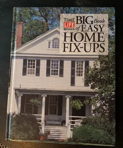 The Big Book of Easy Home Repair