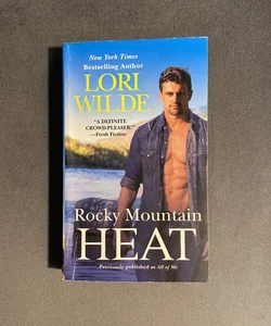 Rocky Mountain Heat (previously Published As All of Me)