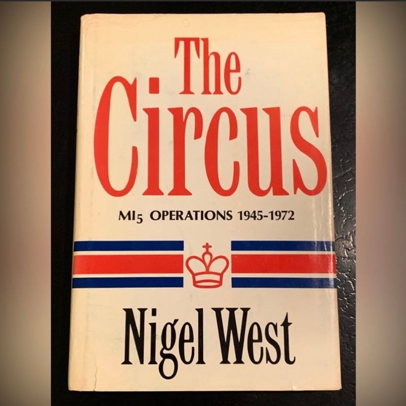 SOLD-  Espionage British Intelligence HC Book CIRCUS by Nigel West MI-5 Operations ~