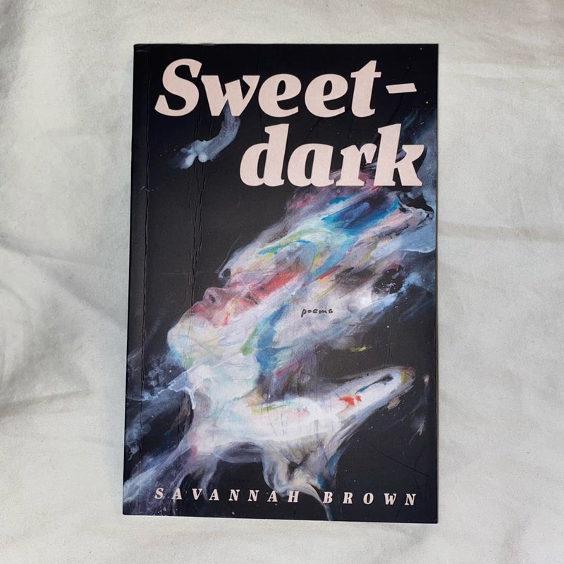 Sweetdark (SIGNED)