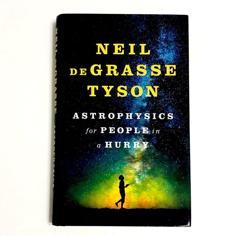 Astrophysics for People in a Hurry