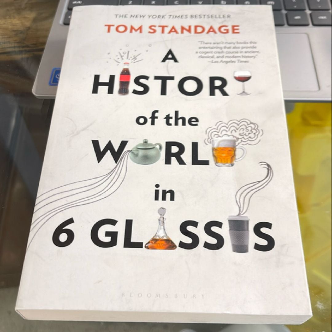 A History of the World in 6 Glasses