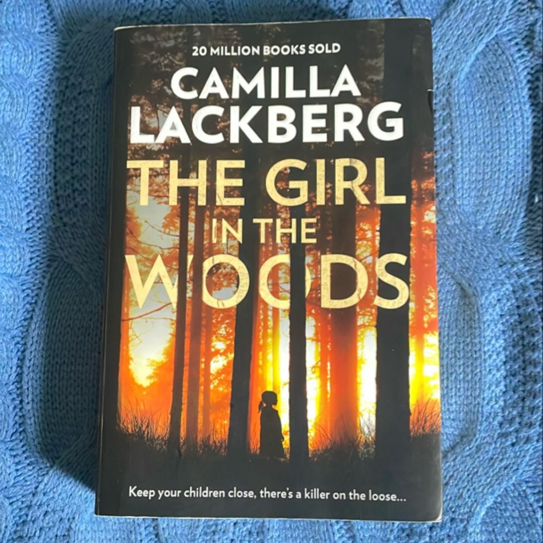 The Girl in the Woods (Patrik Hedstrom and Erica Falck, Book 10)