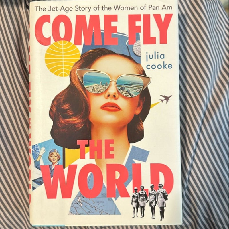 Come Fly the World