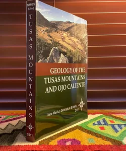 Geology of the Tusas Mountains and Ojo Caliente