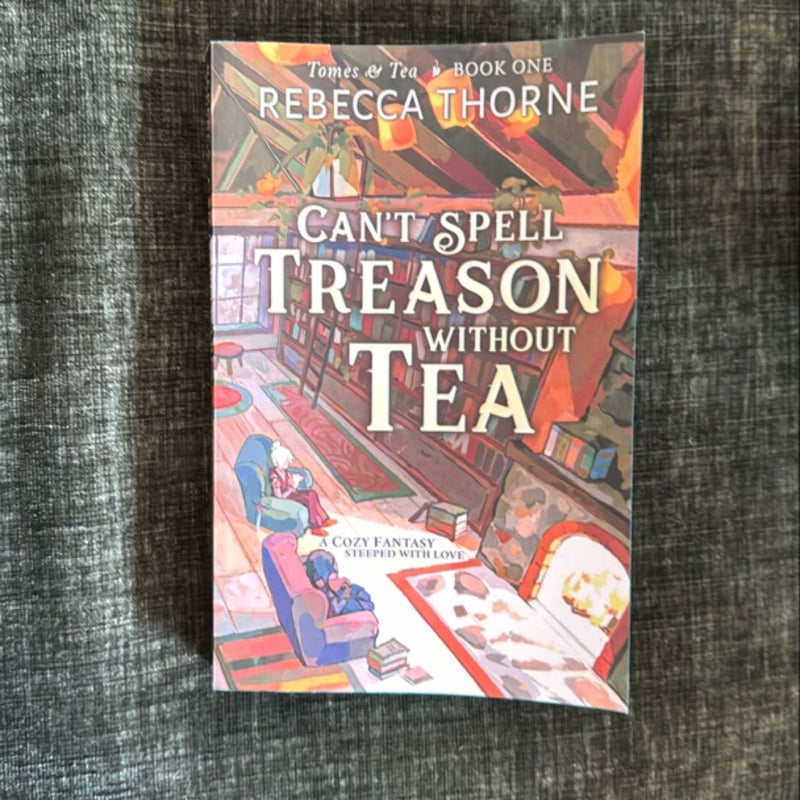 Can't Spell Treason Without Tea