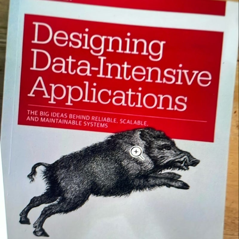 Designing Data-Intensive Applications