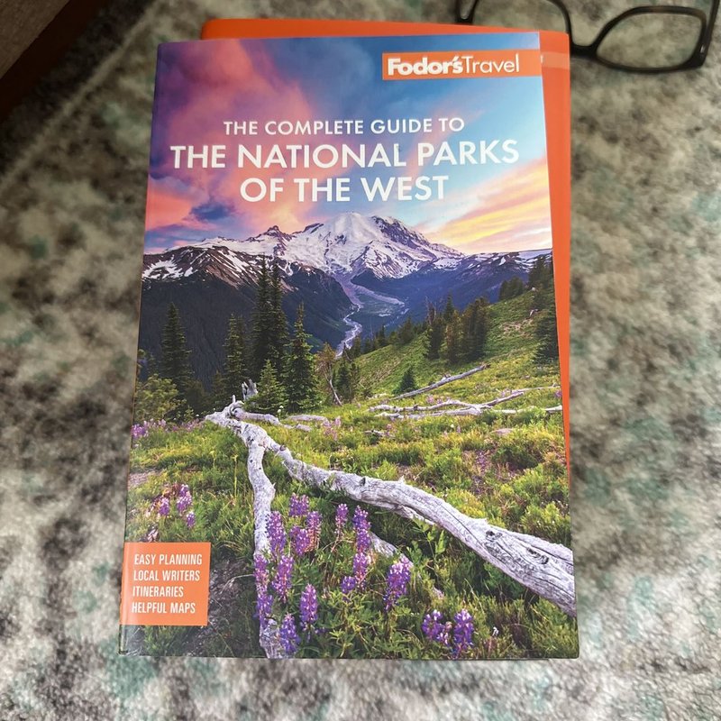 Fodor's the Complete Guide to the National Parks of the West by Fodor's ...