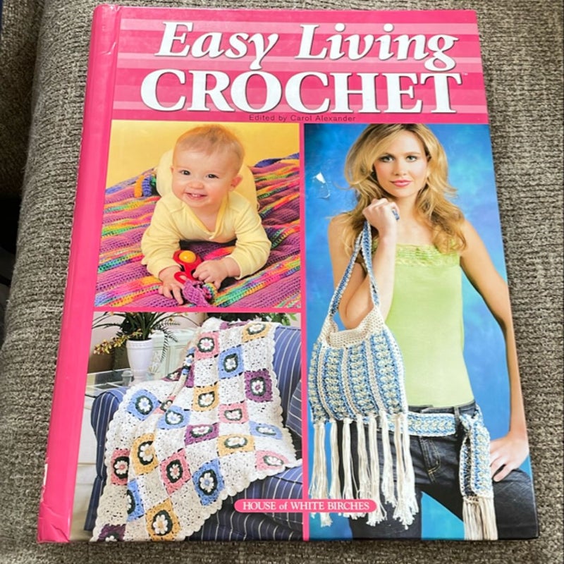 Easy Living Crochet