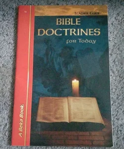 Bible Doctrines For Today