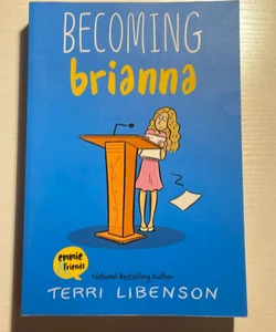 Becoming Brianna