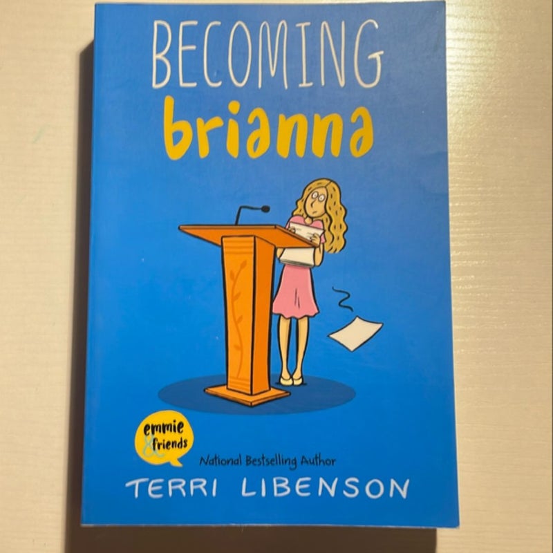 Becoming Brianna