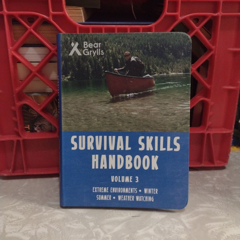 Bear Grylls Survival Skills Handbook Volume 2