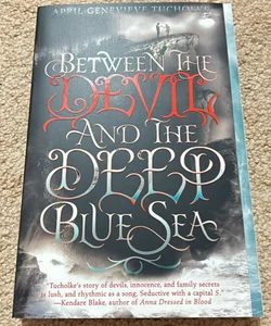 Between the Devil and the Deep Blue Sea