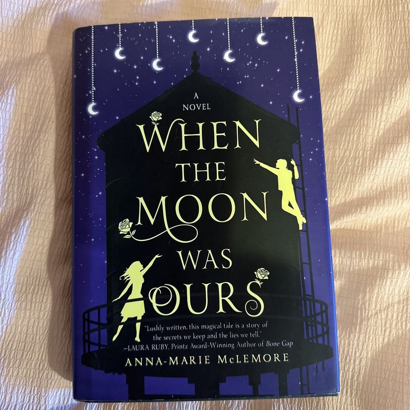 When the Moon Was Ours
