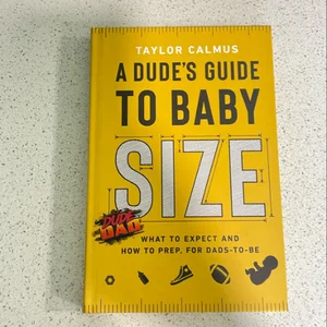 A Dude's Guide to Baby Size